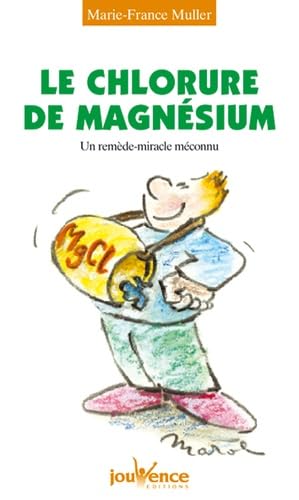 Le chlorure de magnésium 9782883531574