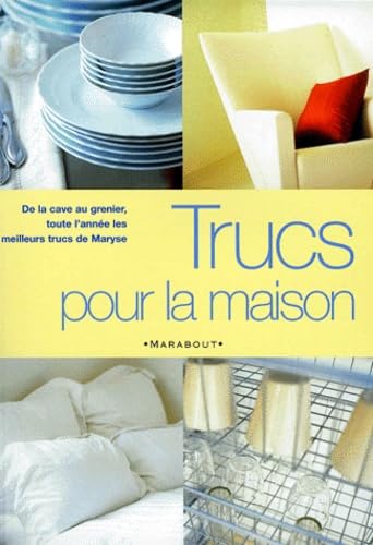 Trucs Pour La Maison 9782501035163