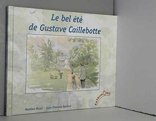 Le bel été de Gustave Caillebotte 9782909219189