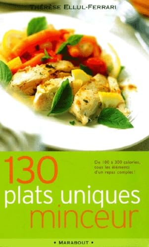 130 Plats Uniques Minceur. De 100 A 300 Calories 9782501036825