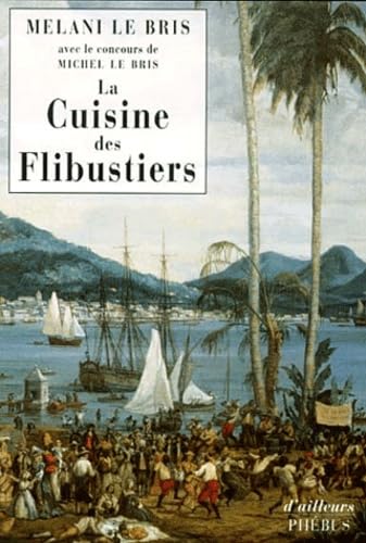 La Cuisine des flibustiers 9782859408145