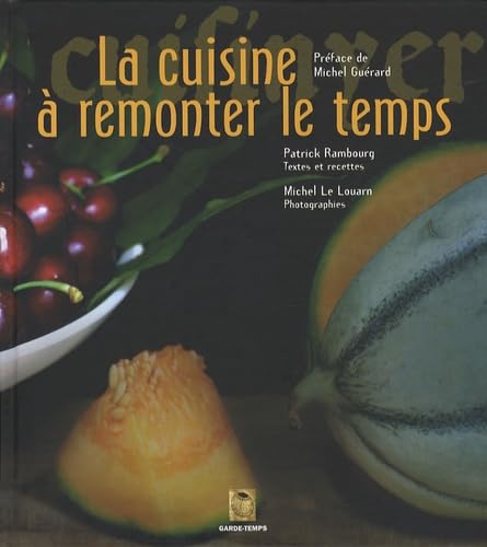 La cuisine à remonter le temps 9782913545465