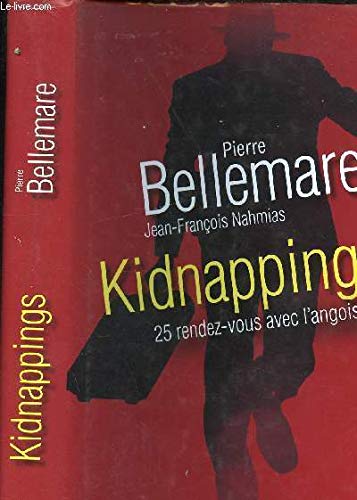 Kidnappings 25 rendez-vous avec l'angoisse 9782298040197