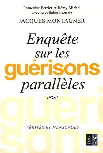 Enquête sur les guérisons parallèles 9782842282202