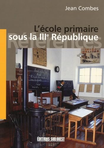 Ecole Primaire En France Sous Iiie Rep. 9782879014890