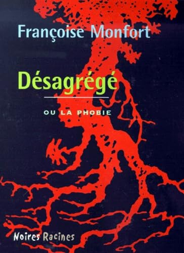 Désagrégé, ou, La Phobie 9782702479308
