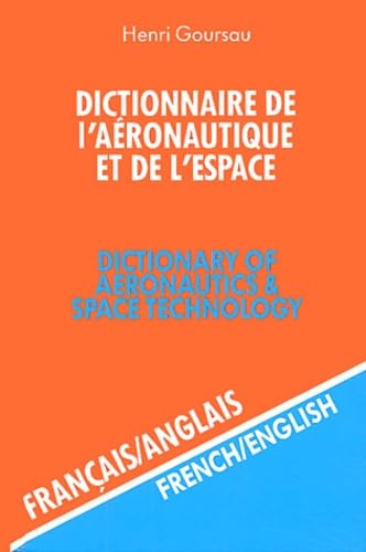 Dictionnaire de l'aéronautique et de l'espace, volume 2 : 50.000 traductions (francais/anglais) 9782904105012