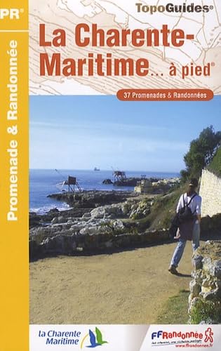 CHARENTE-MARITIME A PIED 2010 - 17 - PR - D017 9782751404313