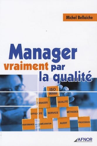 Manager vraiment par la qualité 9782124755998