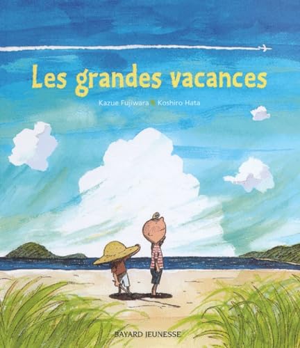 Les Grandes Vacances 9782747007931