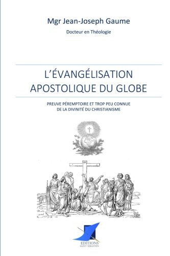 L'évangélisation apostolique du globe 9782376644125