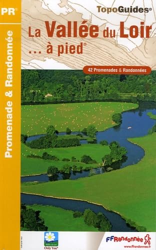 VALLEE DU LOIR A PIED 2006 - 41-49 - PR - P491 9782751400865