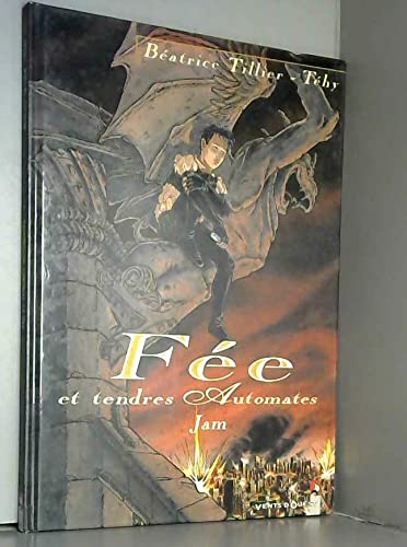 Fée et tendres automates - Tome 01: Jam 9782869673656