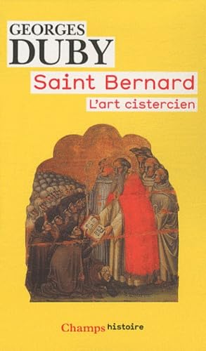 Saint Bernard: L'Art cistercien 9782081250345