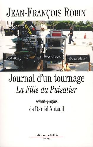 Journal d'un tournage : La Fille du Puisatier 9782877067584