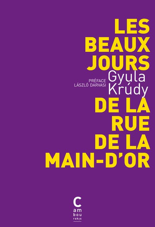 Les Beaux jours de la rue de la Main-d'Or 9782916589145