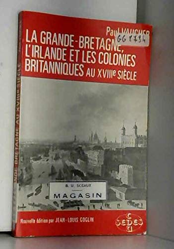 La Grande-Bretagne, l'Irlande et les colonies britanniques au XVIIIL siècle 9782718121512