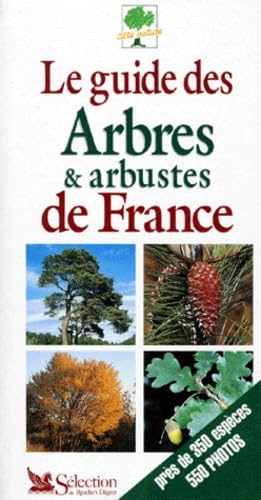 Le guide des arbres et arbustes de France 9782709807999