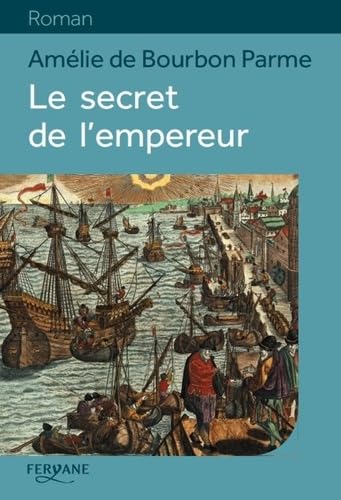 Le secret de l'empereur 9782363603265
