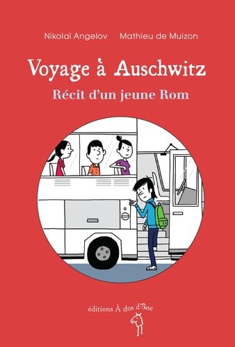 Voyage à Auschwitz, récit d'un jeune Rom 9782919372515