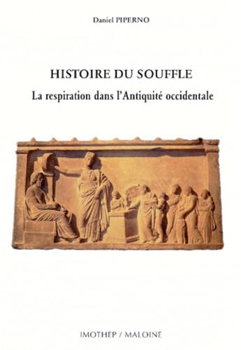 Histoire du souffle. La respiration de l'antiquité à nos jours 9782911443077