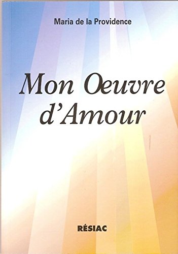 MON OEUVRE D AMOUR 9782852683457