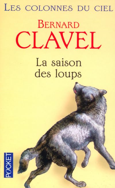 Les Colonnes du ciel : La Saison des loups, tome 1 9782266126557