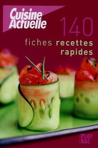 140 fiches recettes rapides 9782842037147