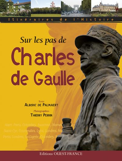 Sur les pas de Charles de Gaulle 9782737338571
