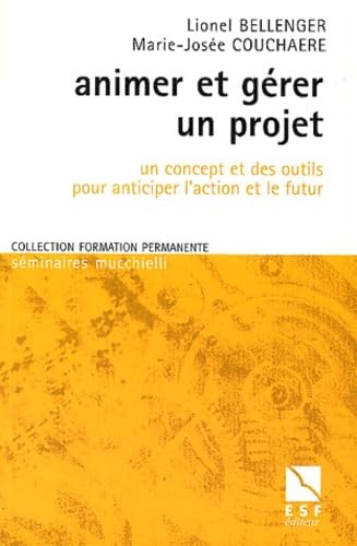 ANIMER ET GERER UN PROJET 9782710113591