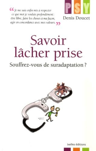 Savoir lâcher prise 9782875150004