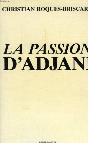 La passion d'Adjani 9782828902797