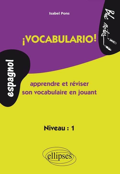 ¡ Vocabulario ! Apprendre et réviser son vocabulaire en jouant 9782729814373