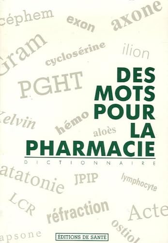 Des mots pour la pharmacie 9782864110392