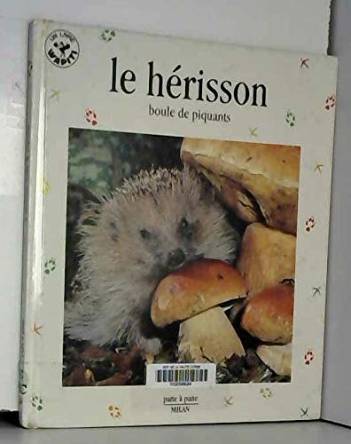 Le Herisson. Boule De Piquant 9782867269165