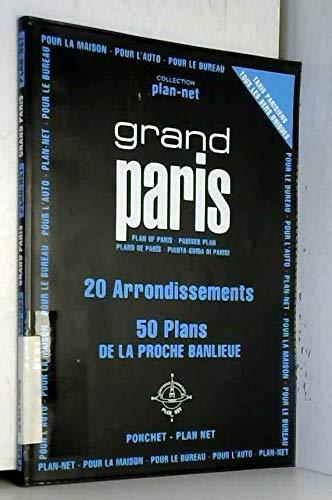Plan de ville : Grand Paris, 20 arrondissemnets, 50 plans de la proche banlieue 9782851730510