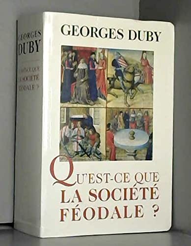 Qu'est ce que la société féodale ? 9782702870006