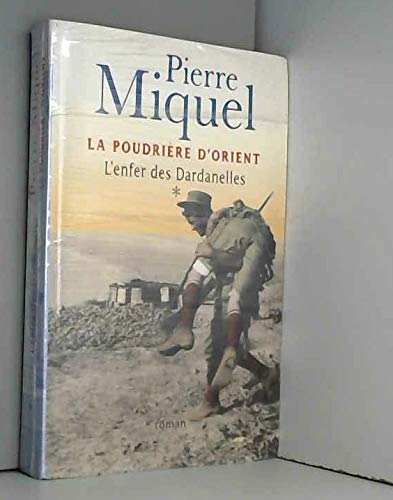 L'enfer des Dardanelles (La poudrière d'Orient) 9782702887875
