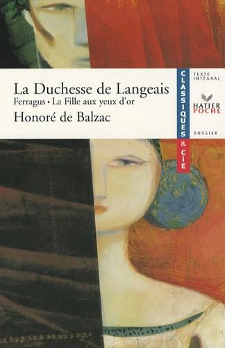 La Duchesse de Langeais: Suivi de Ferragus et La Fille aux yeux d'or 9782218932731