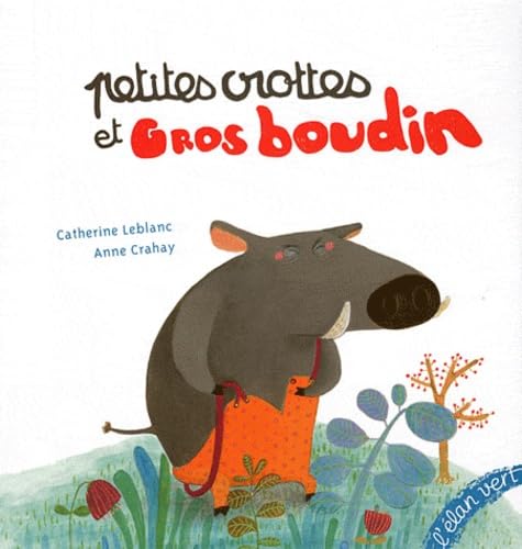 PETITES CROTTES ET GROS BOUDIN 9782844552013