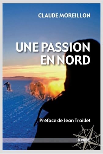 Une passion en nord 9782832104996