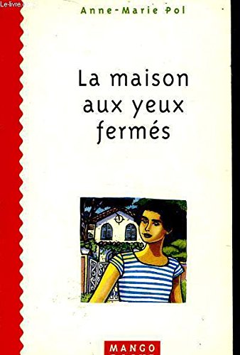 La maison aux yeux fermés 9782740402009