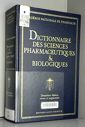 Dictionnaire des sciences pharmaceutiques et biologiques 9782840590569