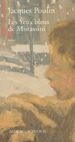 Les Yeux bleus de Mistassini 9782742741823