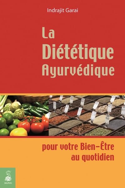 La diététique Ayurvédique 9782716313902