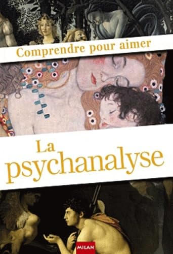 Comprendre pour aimer La psychanalyse 9782745943699