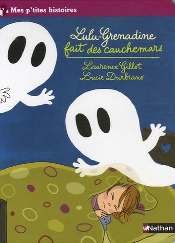 Lulu-Grenadine fait des cauchemars 9782092510063