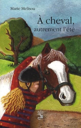 A cheval, autrement l'été 9782913703865