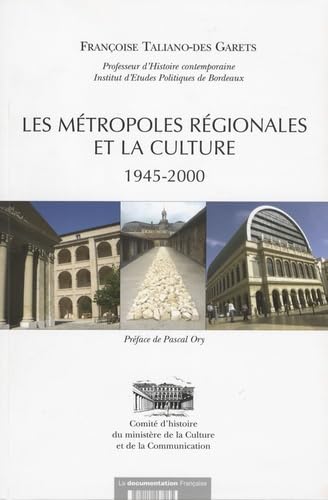 Les métropoles régionales et la culture (1945-2000) 9782110067265