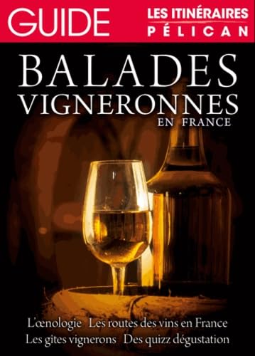 Balades vigneronnes en France 9782374000183